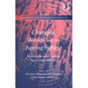 Changing worlds and the ageing subject : dimensions in the study of ageing and later life; Britt-Marie Öberg, Anna-Liisa Närvänen, Elisabet Näsman, Erik Olsson; 2004