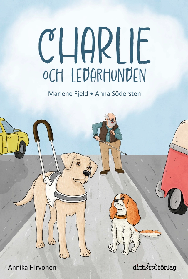 Charlie och ledarhunden; Marlene Fjeld, Anna Södersten; 2023