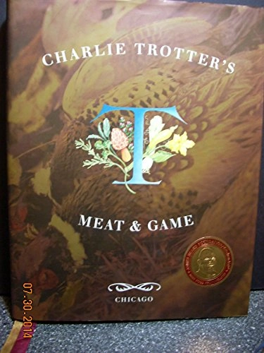 Charlie Trotter's meat & game; Charlie Trotter; 2001