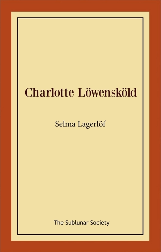 Charlotte Löwensköld; Selma Lagerlöf; 2019