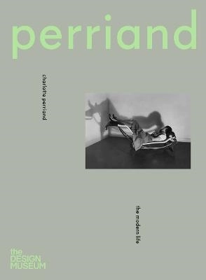 Charlotte Perriand; Justin Mcguirk; 2021