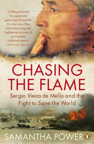 Chasing the Flame; Samantha Power; 2009