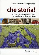 che storia! : la storia italiana raccontata in mondo semplice e chiaro; Gabriele Pallotti; 2014