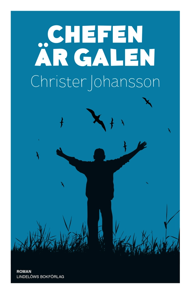 Chefen är galen; Christer Johansson; 2018
