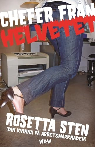 Chefer från Helvetet; Rosetta Sten; 2007