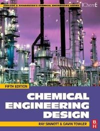 Chemical engineering design; R. K. Sinnott; 2009