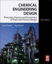 Chemical engineering design : principles, practice and economics of plant and process design; Gavin P. Towler; 2013