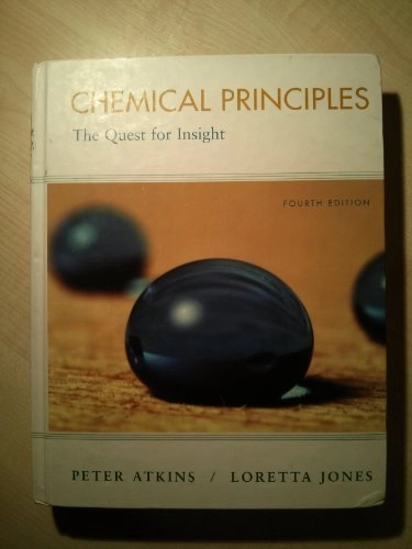 Chemical principles : the quest for insight; P. W. Atkins; 2008
