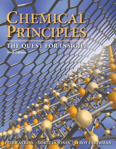Chemical principles : the quest for insight; Atkins; 2013