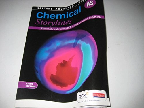 Chemical Storylines.Salter's Advanced Chemistry; Chris Otter; 2008
