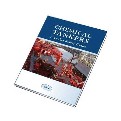 Chemical tankers : a pocket safety guide; Seamanship International Ltd.; 2013