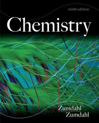Chemistry; Steven Zumdahl, Susan Zumdahl; 2013