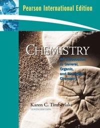Chemistry : an introduction to general, organic and biological chemistry; Karen C. Timberlake; 2009