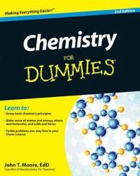 Chemistry For Dummies; John T. Moore; 2011