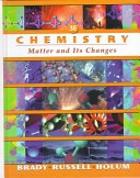 Chemistry : matter and its changes; James E. Brady; 2000