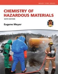Chemistry of hazardous materials; Eugene Meyer; 2013