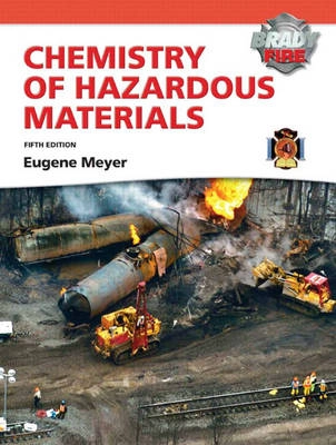 Chemistry of hazardous materials; Eugene Meyer; 2010