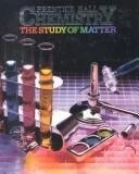 Chemistry: The Study of Matter; Henry Dorin; 1992