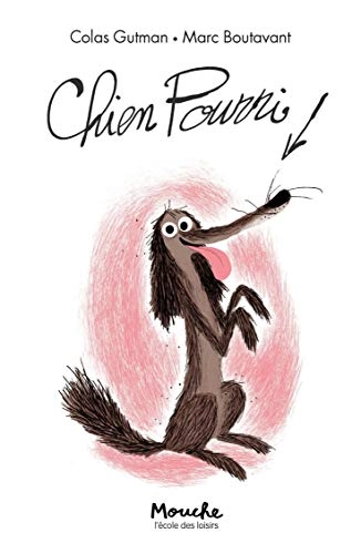 Chien Pourri; Colas Gutman; 2013