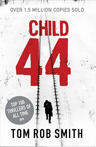 Child 44; Tom Rob Smith; 2011