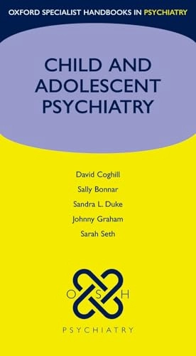 Child and adolescent psychiatry; David Coghill; 2009