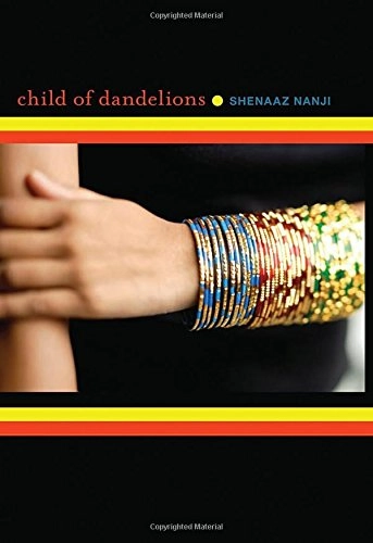 Child of DandelionsMSU Children's & YA Literature Collection; Shenaaz Nanji