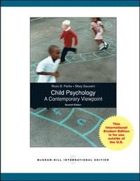 Child Psychology: A Contemporary View Point (Int'l Ed); Ross Parke; 2008