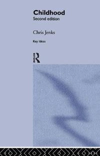 Childhood; Chris Jenks; 2005