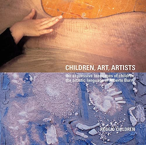 Children, art, artists : the expressive languages of children, the artistic language of Alberto Burri; Vea Vecchi, Claudia Giudici; 2004