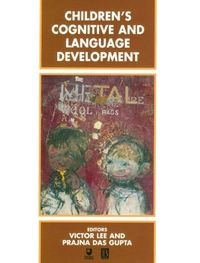 Children's cognitive and language development; Victor Lee; 1995