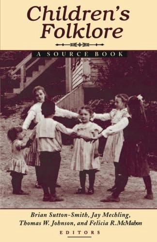 Children's folklore : a source book; Brian Sutton-Smith; 1999