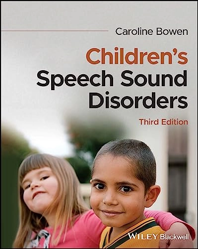 Children's speech sound disorders; Caroline Bowen; 2023