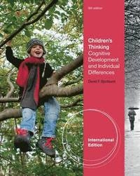 Children's thinking : cognitive development and individual differences; David F. Bjorklund; 2012