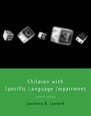 Children with specific language impairment; Laurence B. Leonard; 2014
