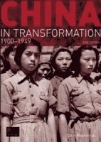 China in Transformation 1900-1949; Colin MacKerras; 2008
