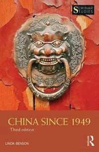 China since 1949; Linda Benson; 2016