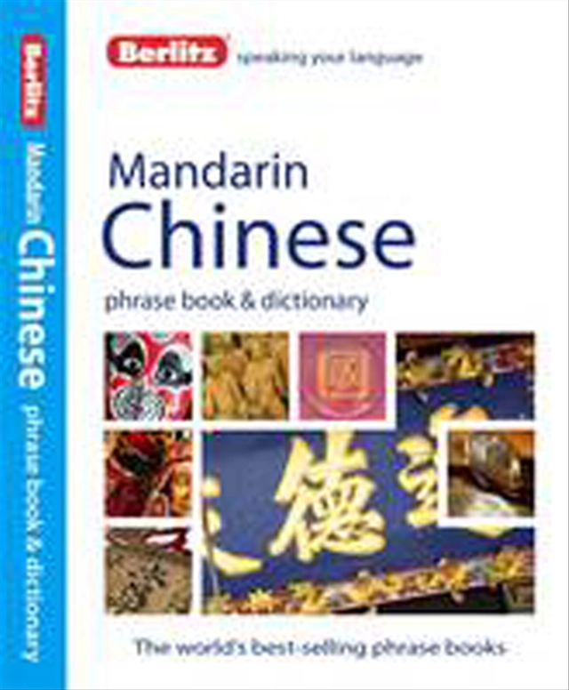 Chinese phrasebook & dictionary; Mina Patria, Berlitz Publishing company; 2013