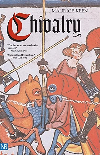 Chivalry; Maurice Hugh Keen; 2005
