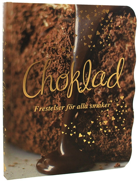 Choklad : frestelser för alla smaker; Fiona Roberts, Mike Cooper, Theresa Månsson; 2014
