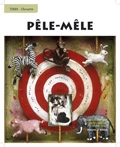 Chouette - Tema,  Pêle-mêle; Zandra Wikner-Strid, Anders Odeldahl, Michel Dalard; 2006