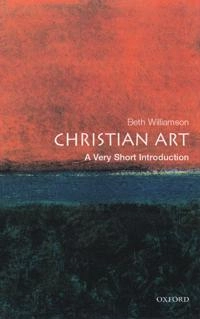Christian art : a very short introduction; Beth. Williamson; 2004
