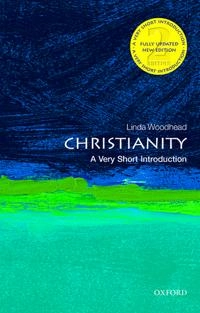 Christianity : a very short introduction; Linda Woodhead; 2014