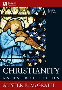 Christianity : an introduction; Alister E. McGrath; 2006