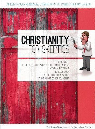 Christianity for Skeptics; Steve Kumar