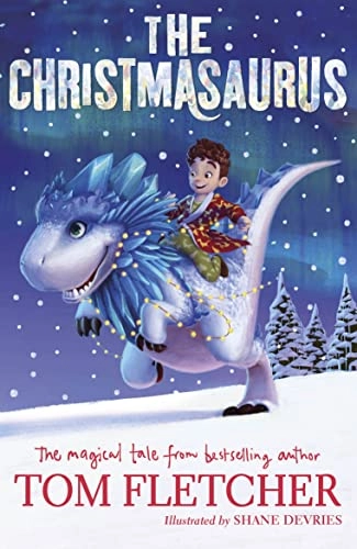 Christmasaurus; Tom Fletcher; 2017