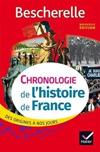Chronologie de l'histoire de France : des origines à nos jours; Guillaume. Bourel; 2017
