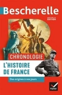 Chronologie l'histoire de France : des origines à nos jours; Guillaume Bourel; 2019