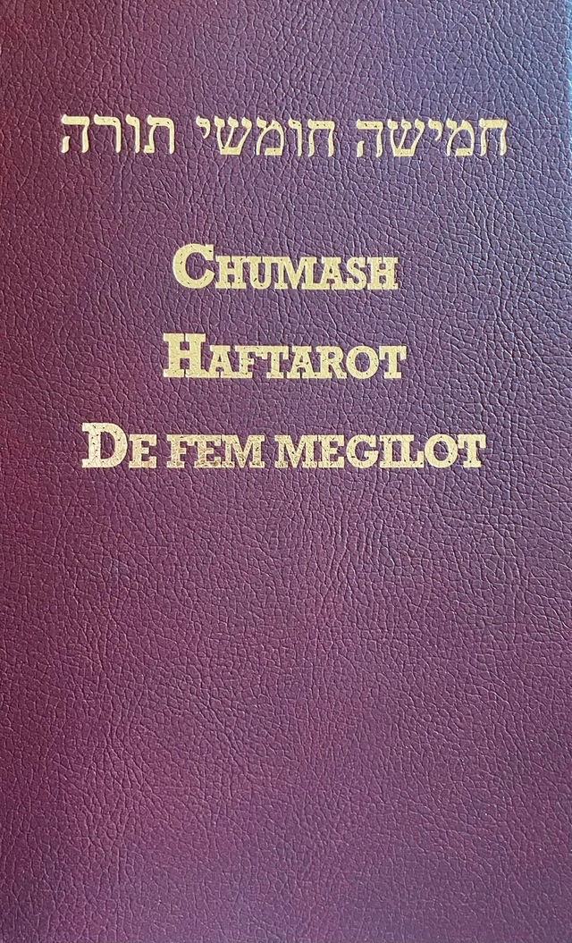 Chumash: (de fem Moseböckerna) med Haftarot för hela året (valda texter ur de profetiska böckerna) samt De fem Megilot - Höga Visan, Rut, Klagovisorna, Predikaren, Ester; Judiska församlingen i Stockholm, Mosaiska församlingen (Stockholm); 2023