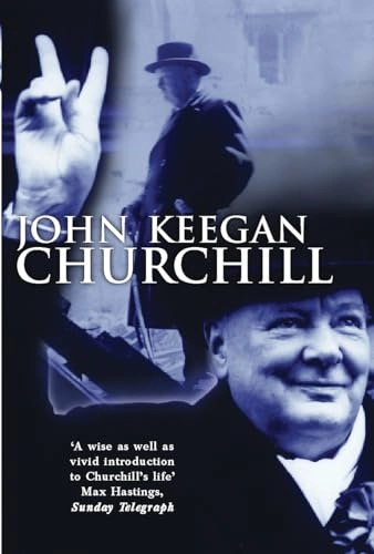 Churchill; John Keegan; 2003