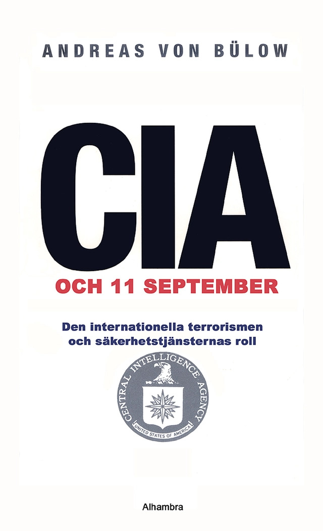 CIA och 11 september; Andreas von Bülow; 2004
